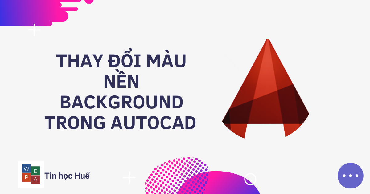 Mách bạn 102 hình nền autocad hay nhất  Tin học Đông Hòa